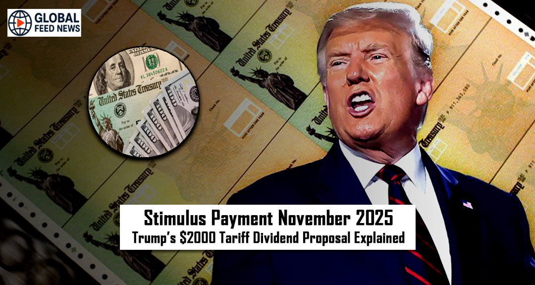 Stimulus Payment November 2025: Trump’s $2000 Tariff Dividend Proposal Explained