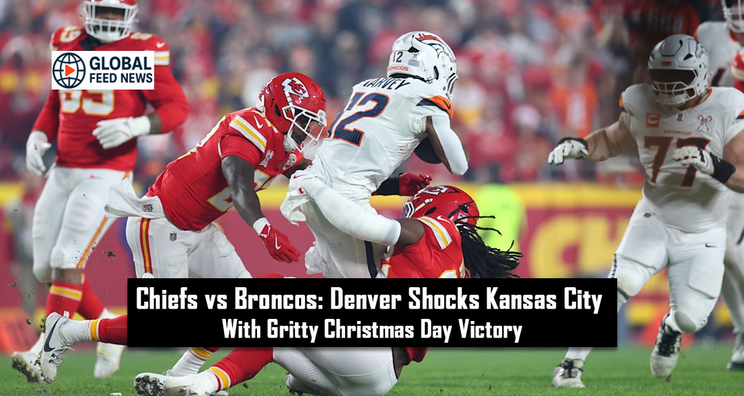 Chiefs vs Broncos: Denver Shocks Kansas City With Gritty Christmas Day Victory